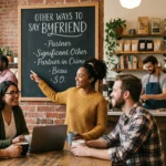 other ways to say boyfriend