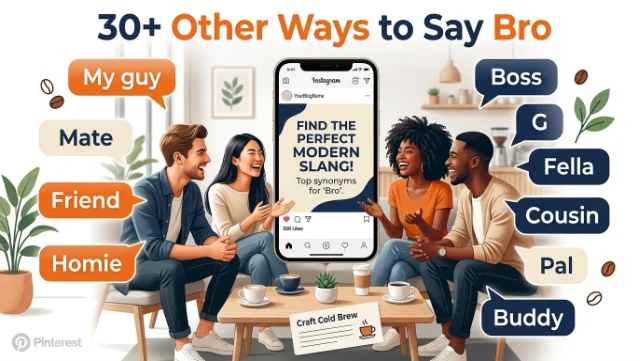 other ways to say bro