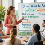 other ways to say in other words
