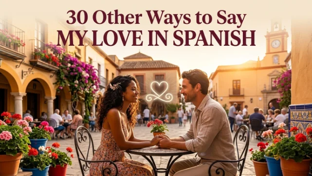 other ways to say my love in spanish