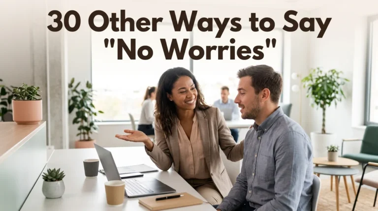 other ways to say no worries